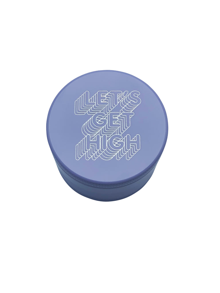 "LETS GET HIGH" Purple Grinder